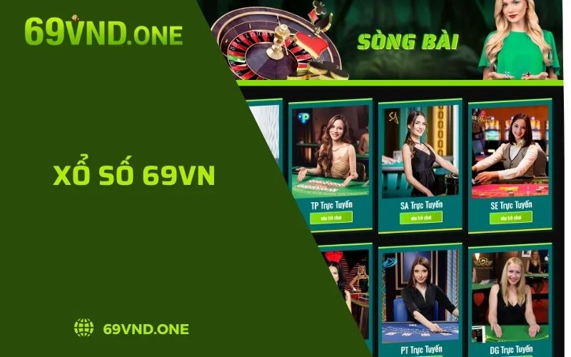 Casino 69VN- Kho Game Đa Dạng, Không Giới Hạn Thời Gian