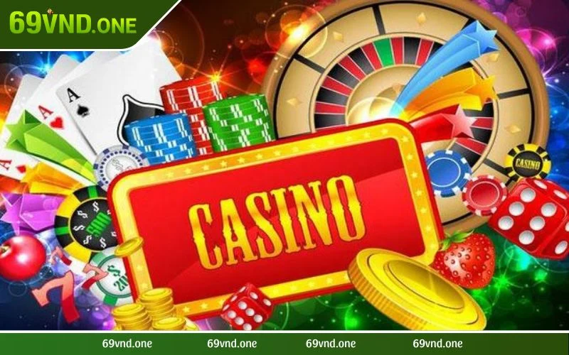 Casino online là điểm đến hấp dẫn tại 69VN