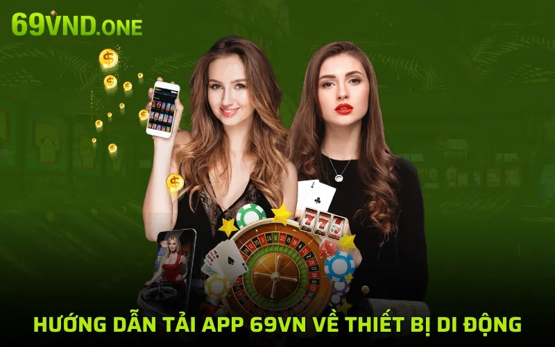 Hướng dẫn tải app 69VN về thiết bị di động