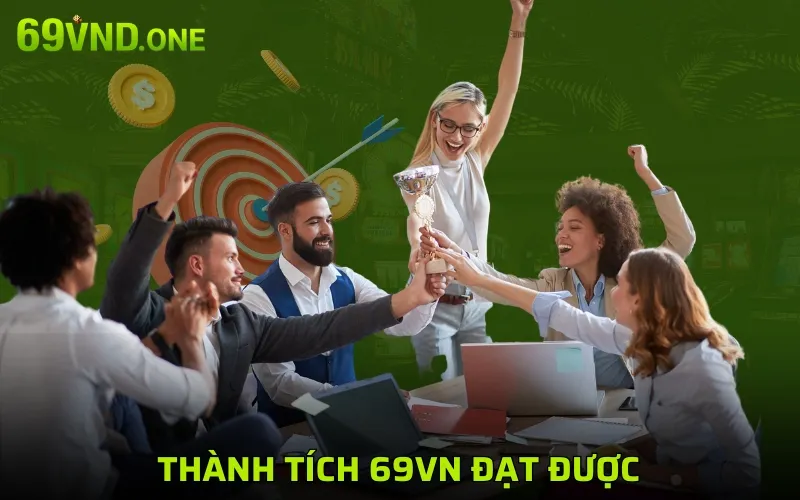 Thành tích 69VN đạt được