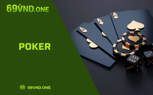 Game Poker: Cách Chơi và Chiến Thuật Dành Cho Tân Thủ